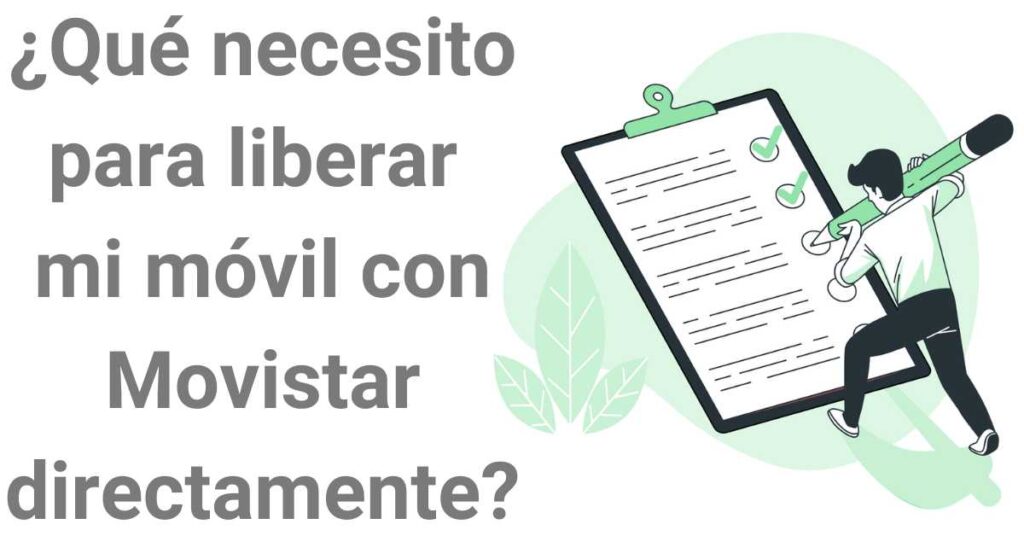 ¿Qué necesito para liberar mi móvil con Movistar directamente?