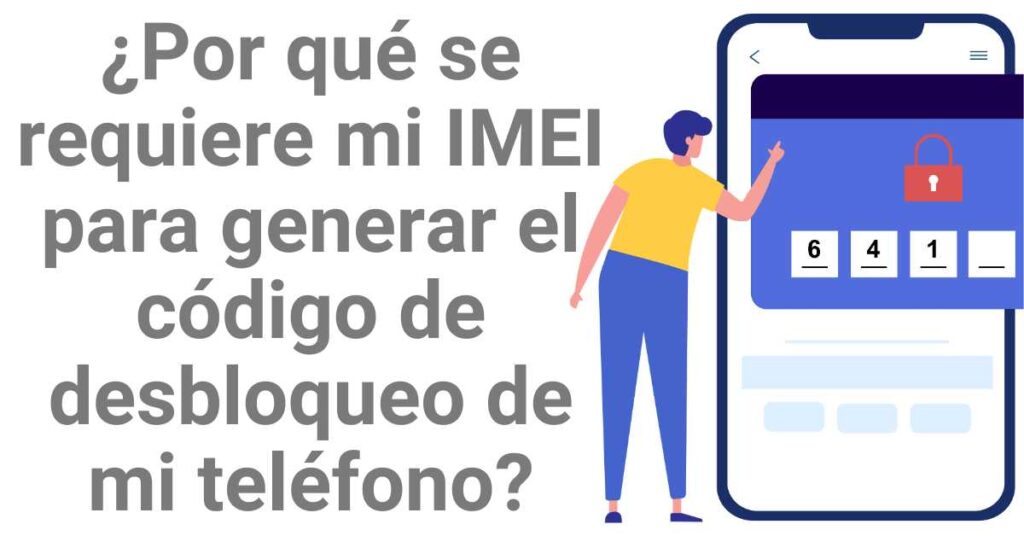 ¿Por qué se requiere mi IMEI para generar el código de desbloqueo de mi teléfono Unefon?