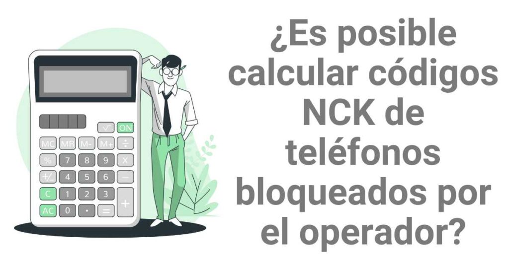 ¿Es posible calcular códigos NCK de números de IMEI bloqueados por el operador?