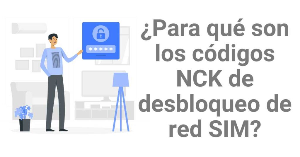 NCK de red: ¿Qué significa NCK de desbloqueo de SIM de red?